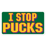 I Stop Pucks Sticker