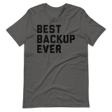 Best Backup Ever Tee