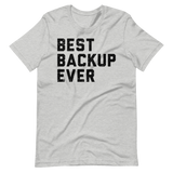 Best Backup Ever Tee