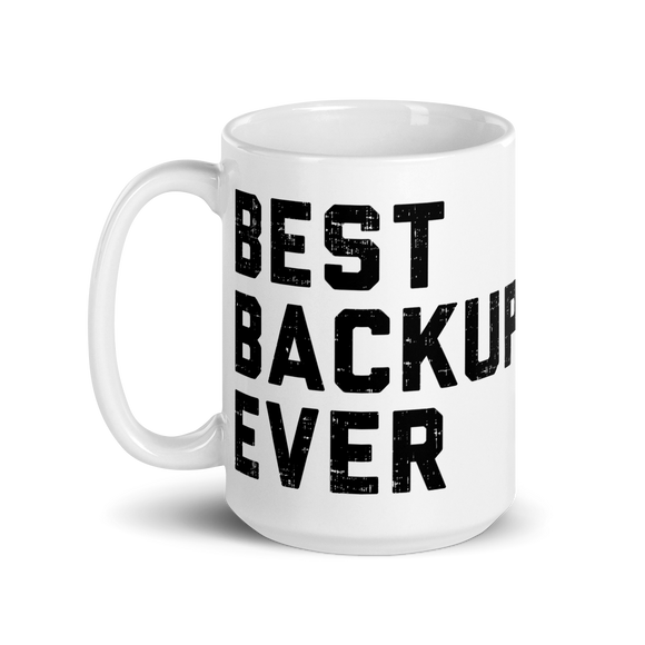 Best Backup Ever Mug