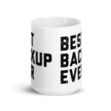 Best Backup Ever Mug