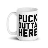 Puck Outta Here Mug