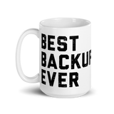 Best Backup Ever Mug